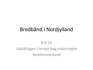 bredb nd i nordjylland