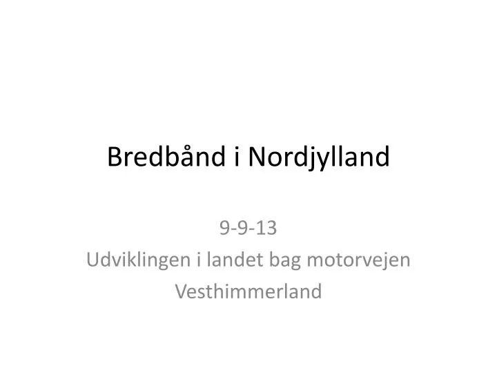 bredb nd i nordjylland