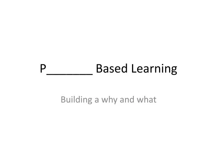 p based learning