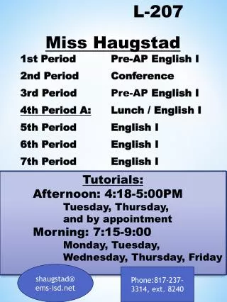L-207 Miss Haugstad 1st Period Pre-AP English I 2nd Period Conference