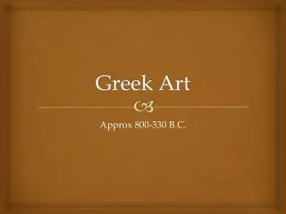 PPT - Ancient Greek Art PowerPoint Presentation, Free Download - ID:2109708