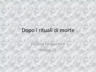 dopo i rituali di morte