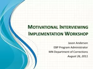 Motivational Interviewing Implementation Workshop