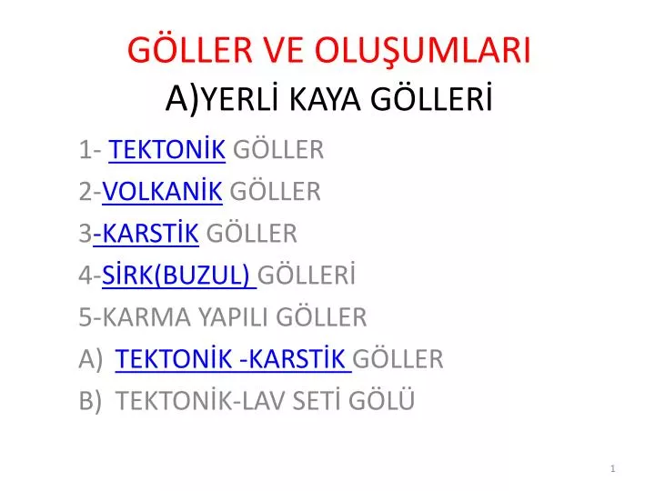 g ller ve olu umlari a yerl kaya g ller