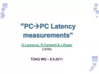 “ PC  PC Latency measurements ”
