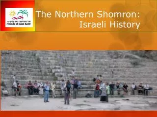 The Northern Shomron : Israeli History