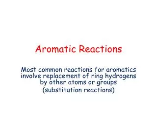 Aromatic Reactions