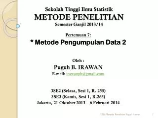 Sekolah Tinggi Ilmu Statistik METODE PENELITIAN Semester Ganjil 2013/14