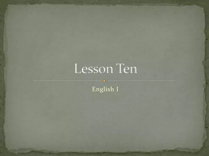 lesson ten