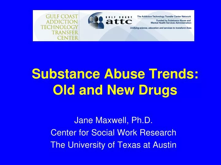substance abuse trends old and new drugs