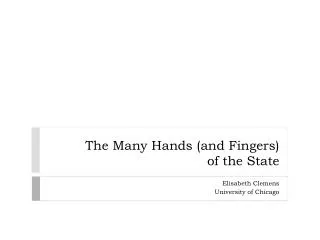 the many hands and fingers of the state