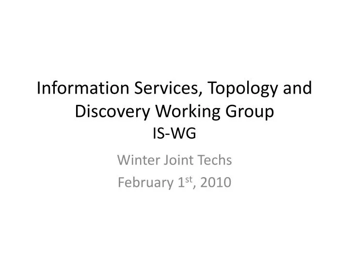 information services topology and discovery working group is wg