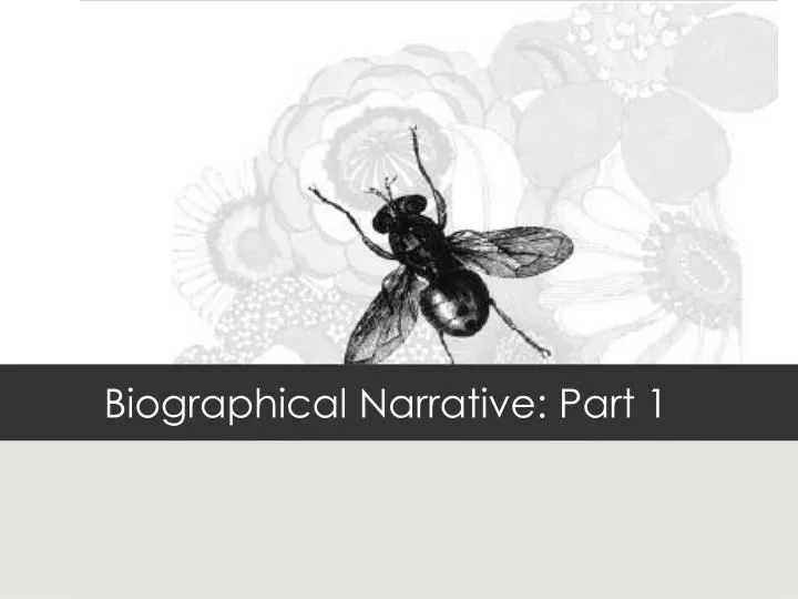 biographical narrative part 1