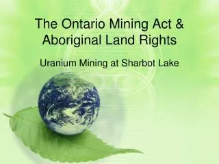The Ontario Mining Act &amp; Aboriginal Land Rights