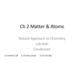 Ch 2 Matter &amp; Atoms