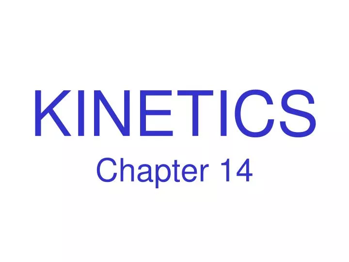 kinetics chapter 14
