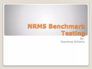 NRMS Benchmark Testing