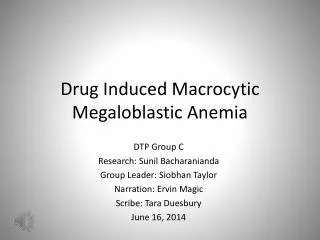 Drug Induced Macrocytic Megaloblastic Anemia