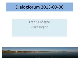 Dialogforum 2013-09-06