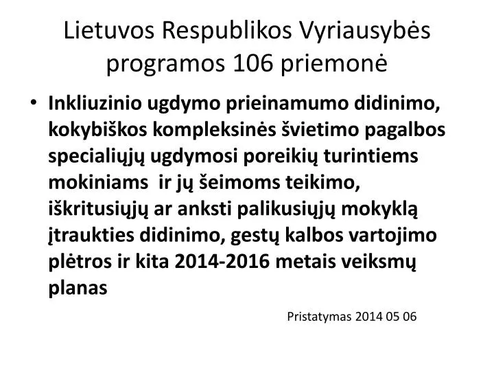 lietuvos respublikos vyriausyb s programos 106 priemon