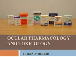 Ocular pharmacology and toxicology
