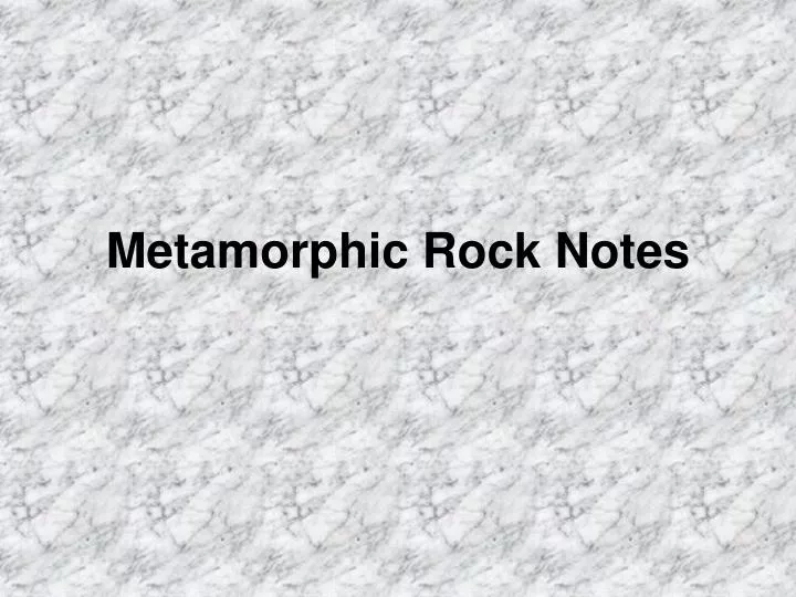 metamorphic rock notes