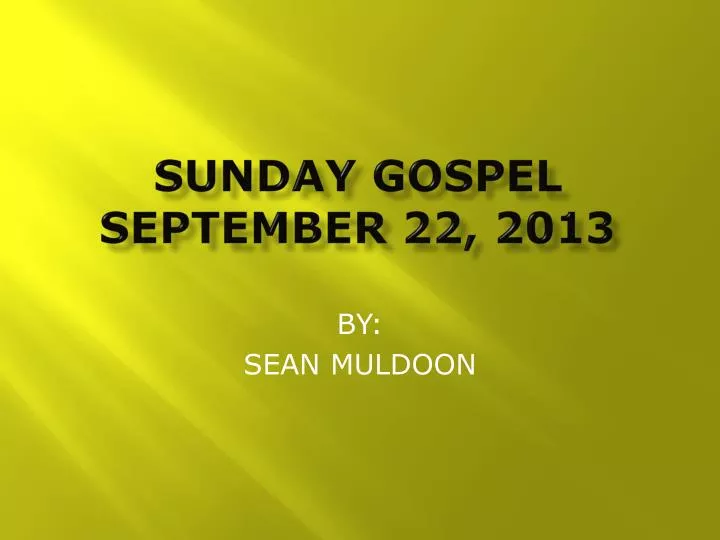 sunday gospel september 22 2013