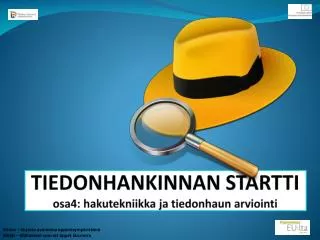 t iedonhankinnan startti osa4 hakutekniikka ja tiedonhaun arviointi