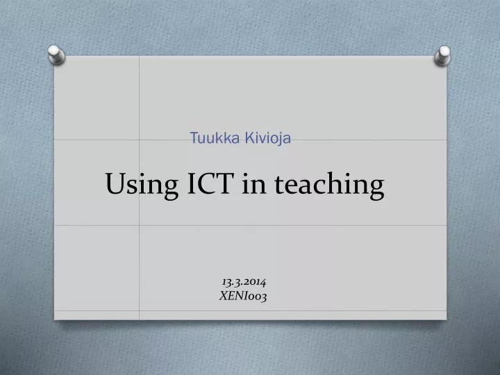 using ict in teaching 13 3 2014 xeni003