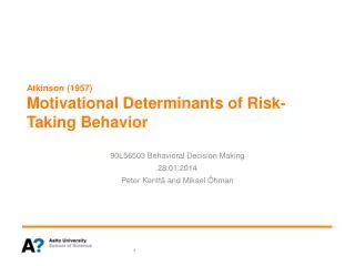 Atkinson (1957) Motivational Determinants of Risk-Taking Behavior