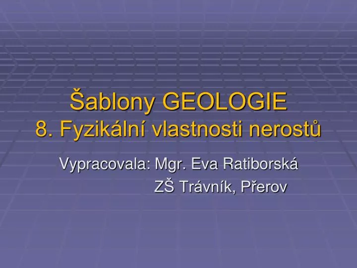ablony geologie 8 fyzik ln vlastnosti nerost