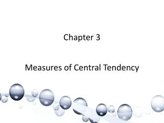 Chapter 3 Measures of Central Tendency