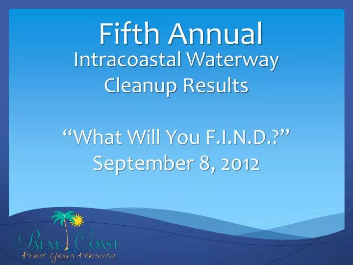 intracoastal waterway cleanup results what will you f i n d september 8 2012