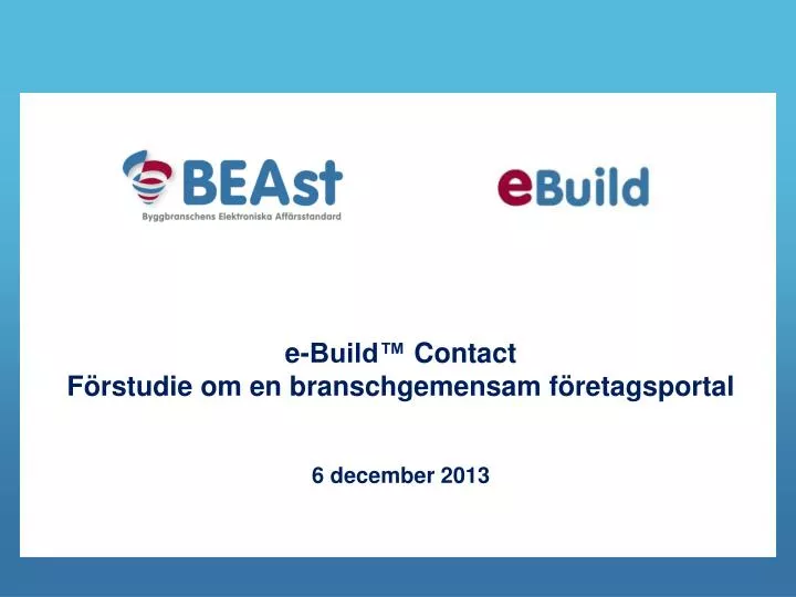 e build contact f rstudie om en branschgemensam f retagsportal 6 december 2013