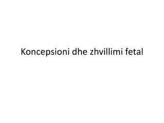 koncepsioni dhe zhvillimi fetal