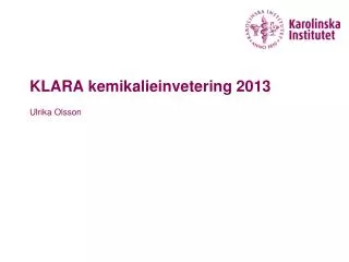 klara kemikalieinvetering 2013