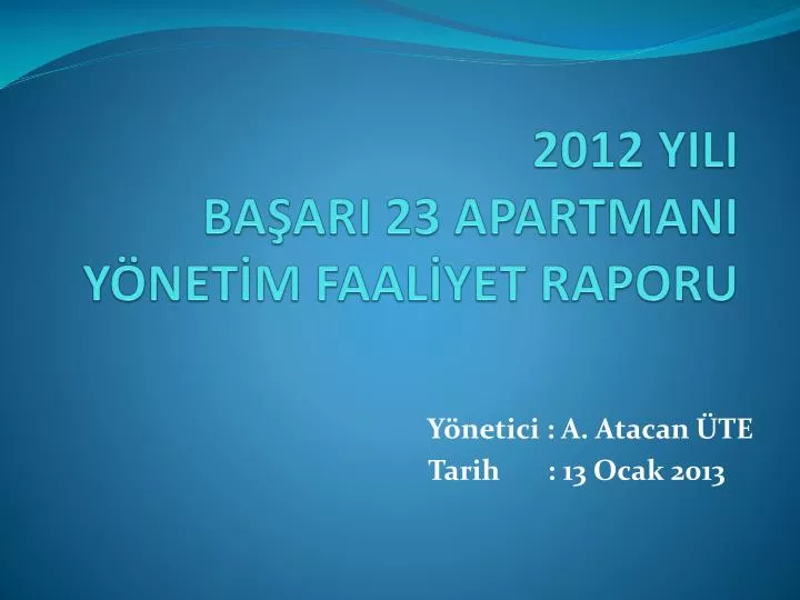 2012 yili ba ari 23 apartmani y net m faal yet raporu