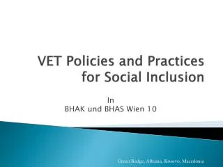 VET Policies and Practices for Social Inclusion