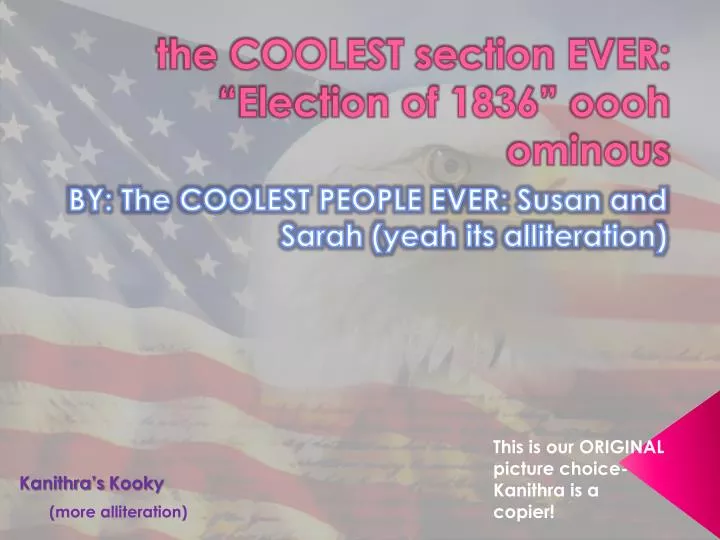 the coolest section ever election of 1836 oooh ominous