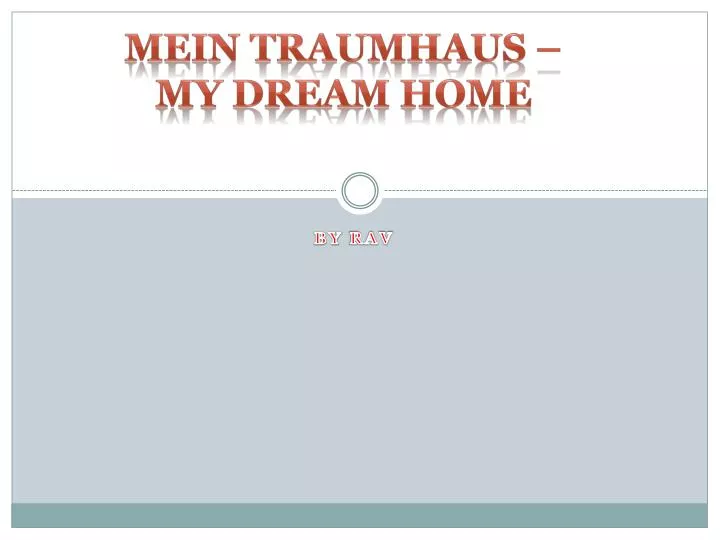 mein traumhaus my dream home