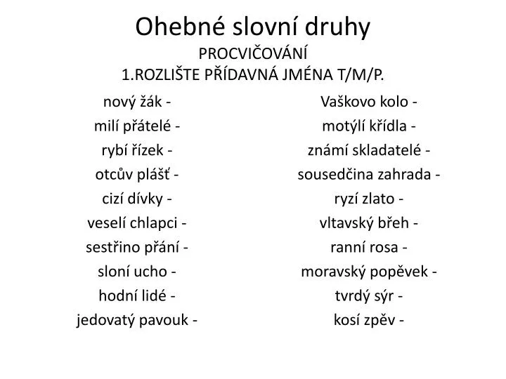 ohebn slovn druhy procvi ov n 1 rozli te p davn jm na t m p