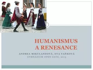 HUMANISMUS A RENESANCE