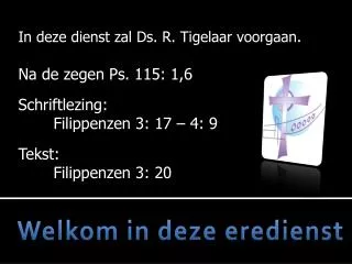 welkom in deze eredienst