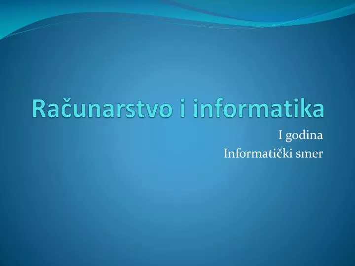 ra unarstvo i informatika