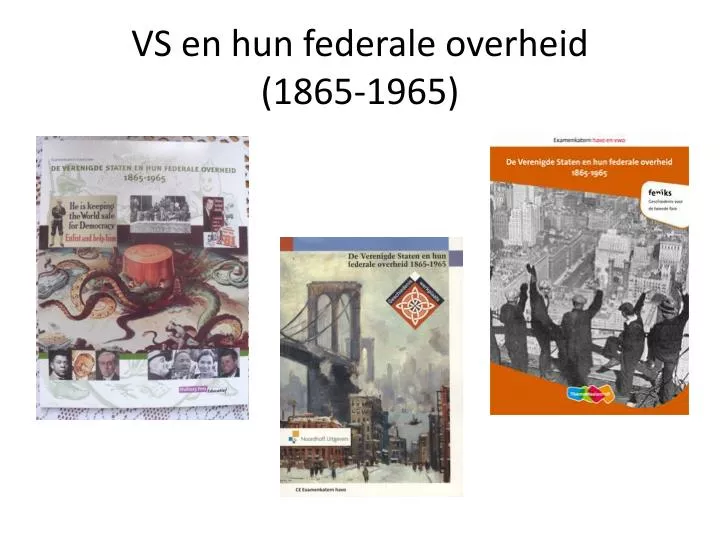 vs en hun federale overheid 1865 1965