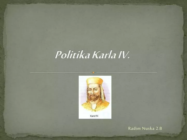 politika karla iv