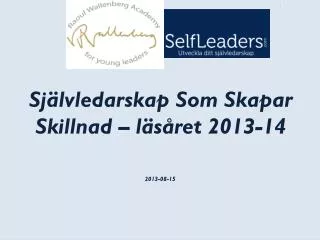 sj lvledarskap som skapar skillnad l s ret 2013 14