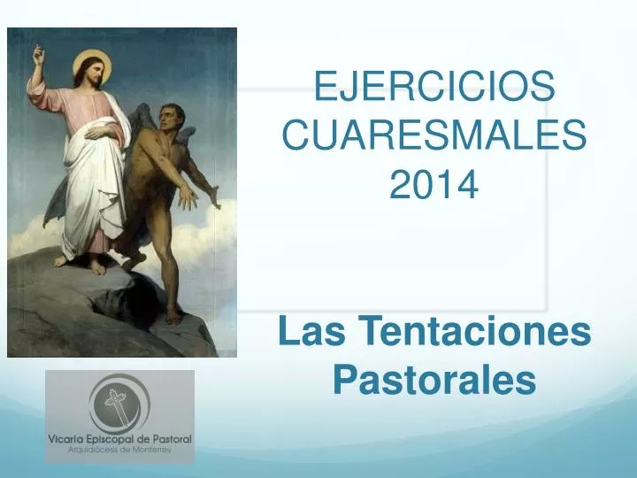 ejercicios cuaresmales 2014 las tentaciones p astorales