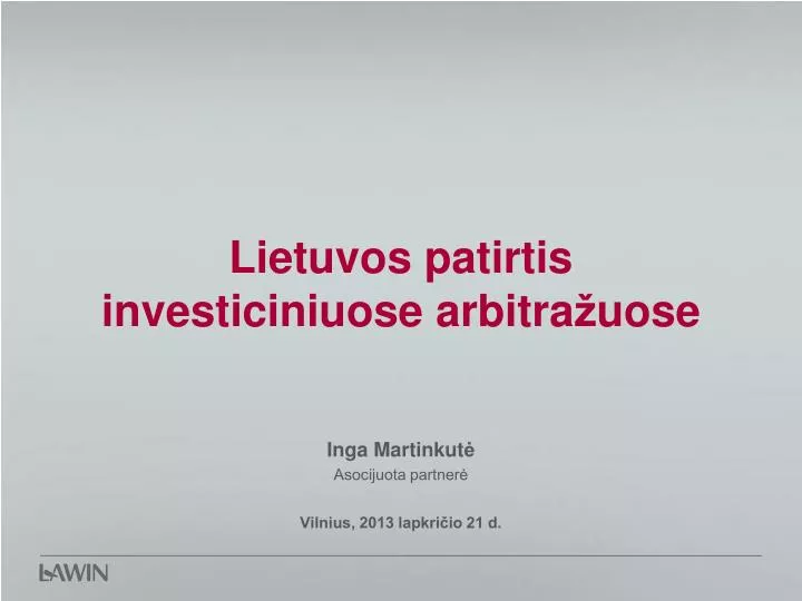 lietuvos patirtis investiciniuose arbitra uose