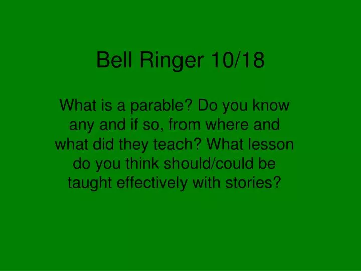 bell ringer 10 18
